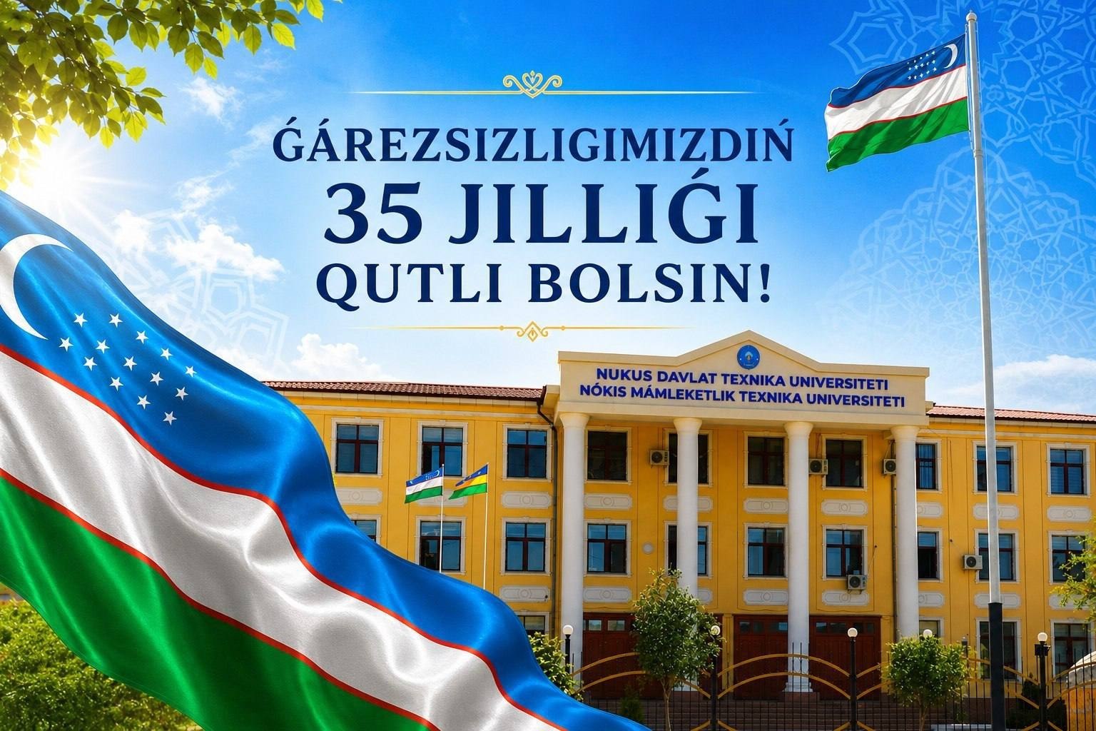 ǴÁREZSIZLIGIMIZDIŃ 35 JÍLLÍǴÍ MÚBÁREK BOLSIN!